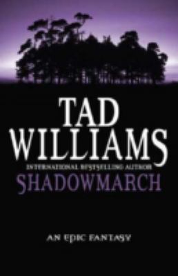 Shadowmarch Williams Tad 