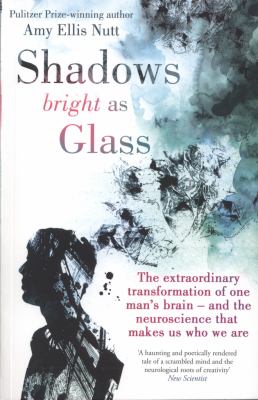 Shadows Bright as Glass Nutt Amy Ellis 