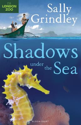 Shadows Under the Sea Grindley Sally 