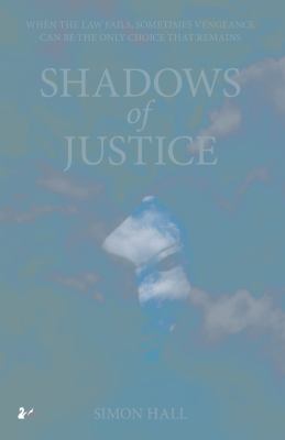 Shadows of Justice Hall Simon 