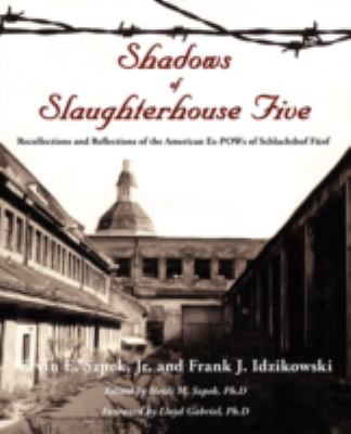 Shadows of Slaughterhouse Five 