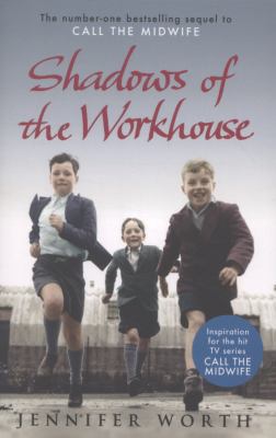 Shadows of the Workhouse Worth Jennifer 