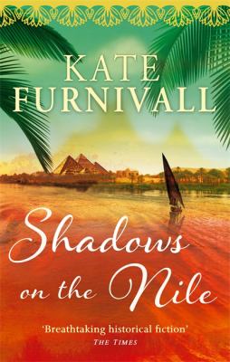 Shadows on the Nile Furnivall Kate 