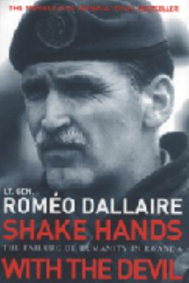 Shake Hands with the Devil Dallaire Romeo 