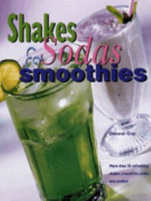 Shakes Sodas and Smoothies Gray Deborah 