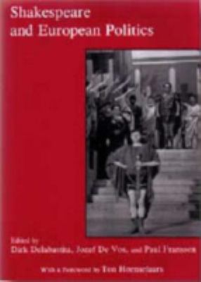 Shakespeare and European Politics Delabastita Dirk 