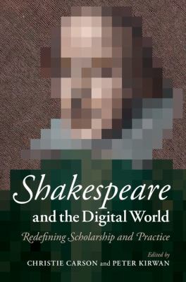 Shakespeare and the Digital World 