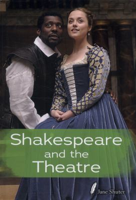 Shakespeare and the Theatre Shuter Jane 
