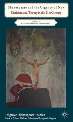 Shakespeare and the Urgency of Now 