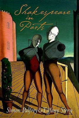 Shakespeare in Parts Palfrey Simon 
