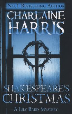 Shakespeare s Christmas Harris Charlaine 