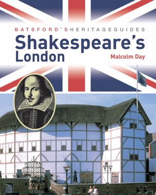 Shakespeare s London Malcolm Day Day Malcolm 