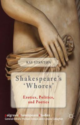 Shakespeare s Whores Stanton Kay 
