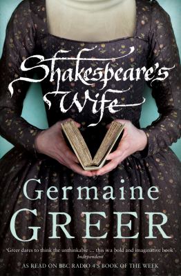 Shakespeare s Wife Greer Germaine 
