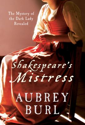 Shakespeares Mistress Burl Aubrey 