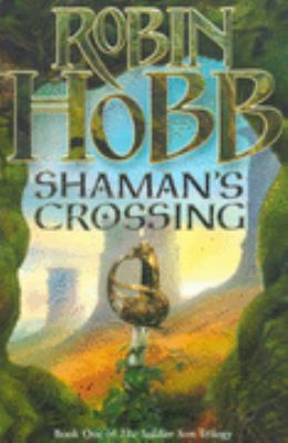 Shaman s Crossing Robin Hobb 