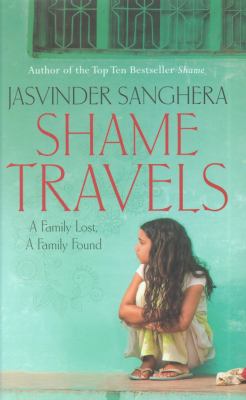Shame Travels Sanghera Jasvinder 