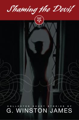 Shaming the Devil James G Winston 