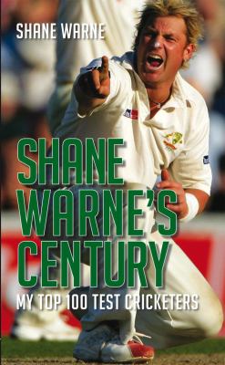 Shane Warne s Century Warne Shane 