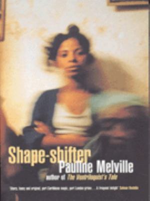 Shape Shifter Melville Pauline 