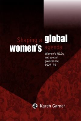 Shaping a Global Women s Agenda 