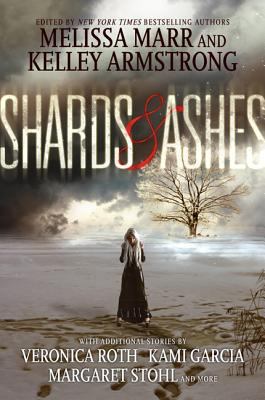 Shards and Ashes Marr Melissa 