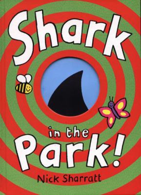 Shark in the Park Sharratt Nick 