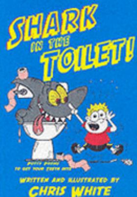 Shark in the Toilet White Chris 