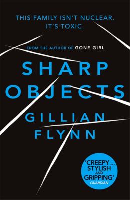 Sharp Objects Flynn Gillian 