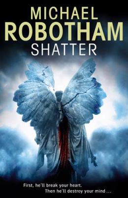 Shatter MICHAEL ROBOTHAM 