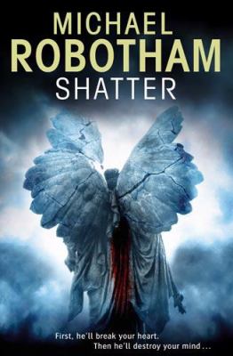 Shatter Robotham Michael 