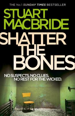 Shatter the Bones MacBride Stuart 