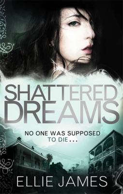 Shattered Dreams James Ellie 