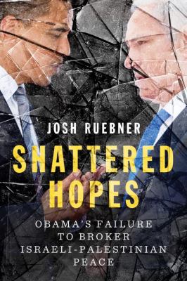 Shattered Hopes Ruebner Josh 