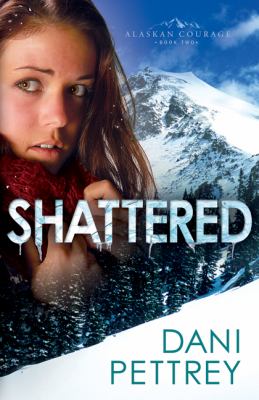 Shattered Pettrey Dani 