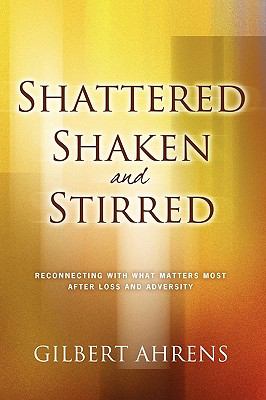 Shattered Shaken and Stirred 