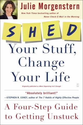 Shed Your Stuff Change Your Life 