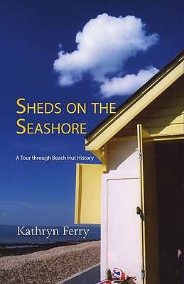 Sheds on the Seashore Ferry Kathryn 