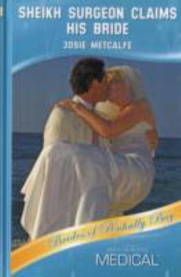 Sheikh Surgeon Claims His Bride Metcalfe Josie 