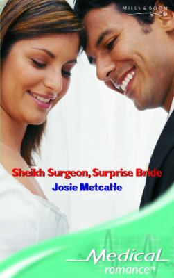 Sheikh Surgeon Surprise Bride Metcalfe Josie 