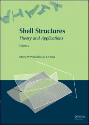 Shell Structures Theory and Applications Vol 2 
