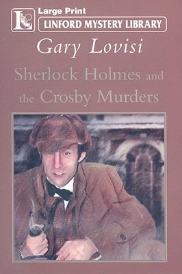 Sherlock Holmes and the Crosby Murders 