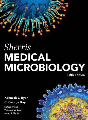 Sherris Medical Microbiology Fifth Edition Ryan Kenneth 