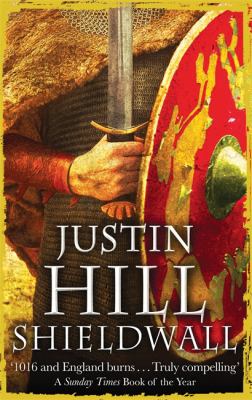 Shieldwall Justin Hill Hill Justin 