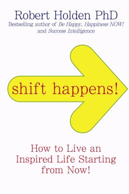 Shift Happens Holden Robert 