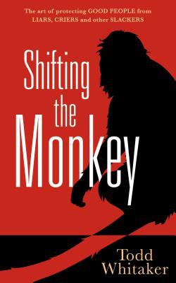 Shifting the Monkey Whitaker Todd 