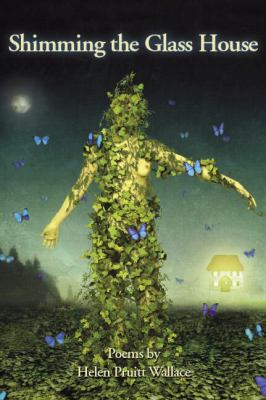 Shimming the Glass House Wallace Helen 