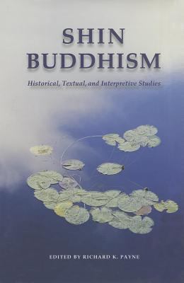 Shin Buddhism Payne Richard K 