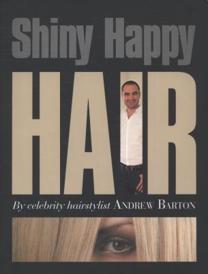 Shiny Happy Hair Barton Andrew 