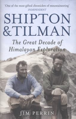Shipton and Tilman Perrin Jim 